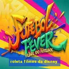 roleta filmes da disney